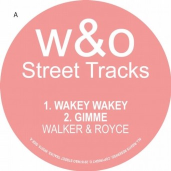 Walker & Royce – Wakey Wakey