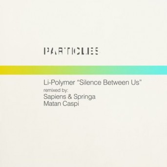 Li – Polymer – Silence Between Us (Remixes)