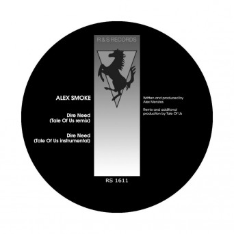 Alex Smoke – Dire Need (Tale Of Us Remixes)