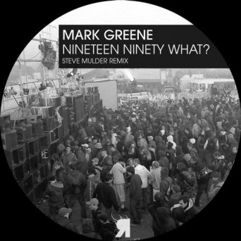 Mark Greene – Nineteen Ninety What