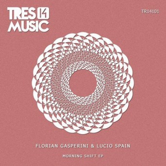 Florian Gasperini & Lucio Spain – Morning Shift