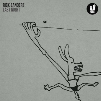 Rick Sanders – Last Night