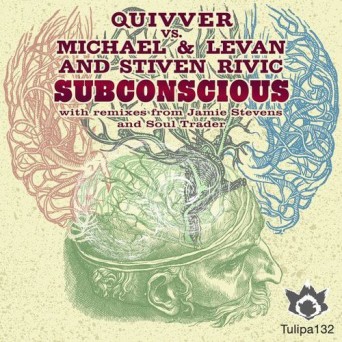 Quivver & Michael & Levan & Stiven Rivic – Subconscious