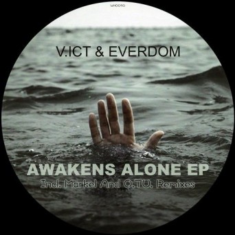 Everdom & V.ict – Awakens Alone