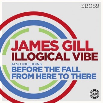 James Gill – Illogical Vibe