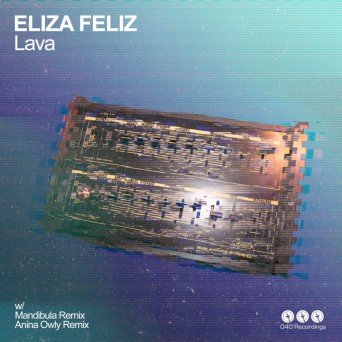Eliza Feliz – Lava