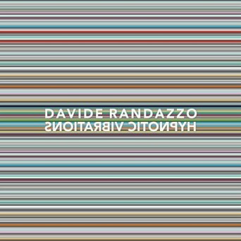 Davide Randazzo – Hypnotic Vibrations