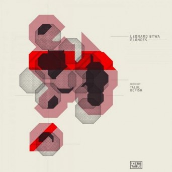 Leonard Bywa – Blondes (Remixes)