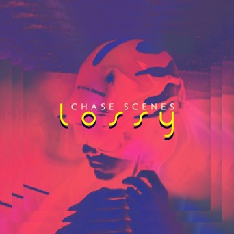 Lossy – Chase Scenes EP