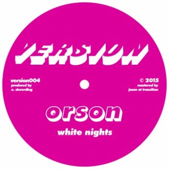 Orson – White Nights / Rise 6