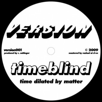 Timeblind – Time Dilated by Matter