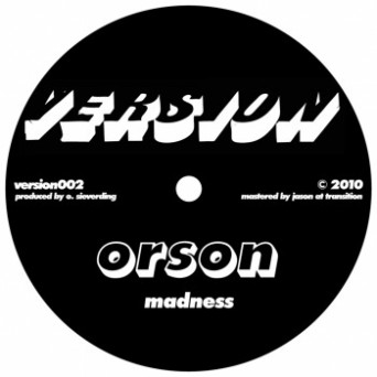 Orson – Madness / 808 Dub