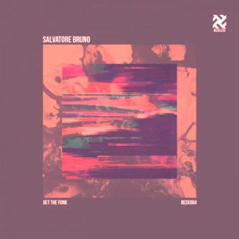 Salvatore Bruno – Get The Funk