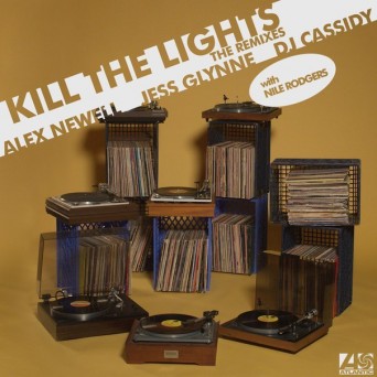 Alex Newell & Jess Glynne & Dj Cassidy – Kill The Lights (Remixes)