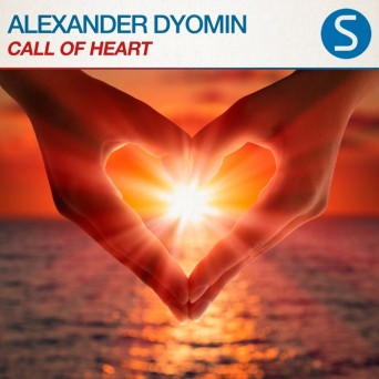 Alexander Dyomin – Call of Heart
