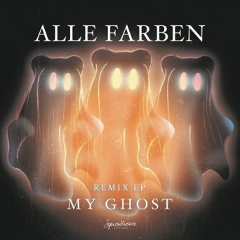 Alle Farben – My Ghost (Remixes)