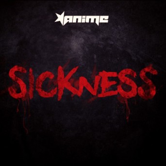 AniMe – Sickness