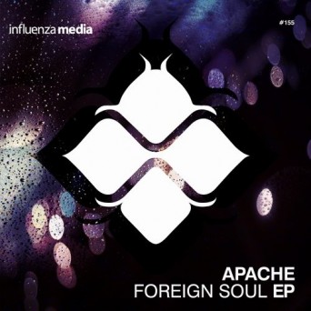 Apache – Foreign Soul EP
