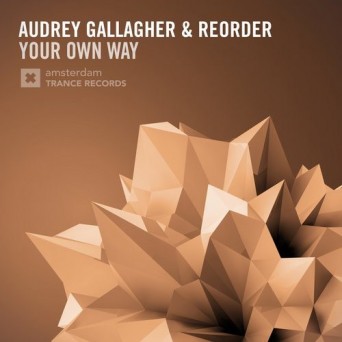 Audrey Gallagher & ReOrder – Your Own Way