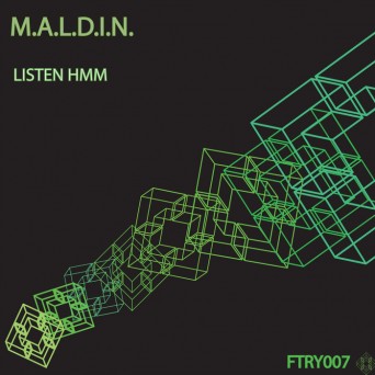 M.A.L.D.I.N. – Listen Hmm