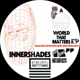 Innershades – A World That Matters EP