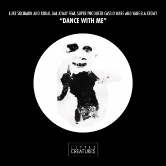 Luke Solomon, Roual Galloway, Cassio Ware, Vangela Crowe – Dance With Me