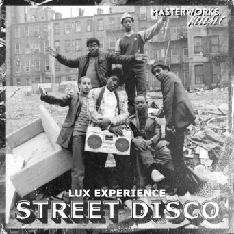 Lux Experience – Street Disco