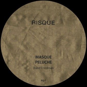 Burnt Friedman – Masque/Peluche