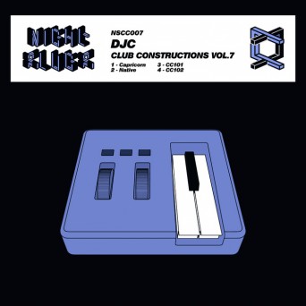 DJC – Club Constructions Vol 7