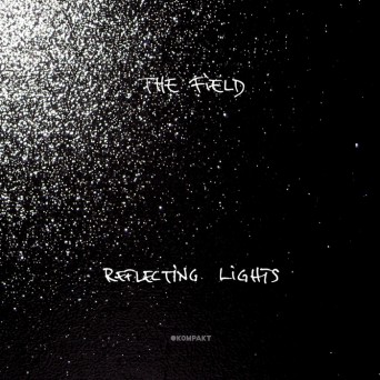 The Field – Reflecting Lights Remixe