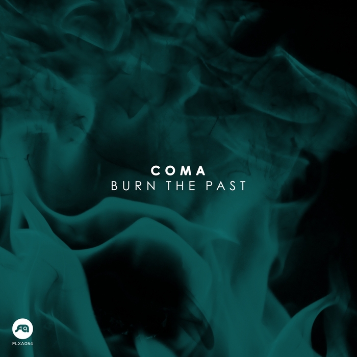 Coma – Burn The Past EP