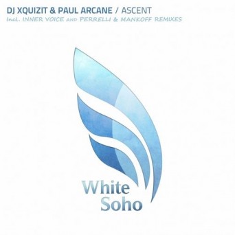 DJ Xquizit & Paul Arcane – Ascent