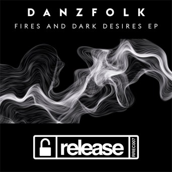 Danzfolk – Fires Dark Desires