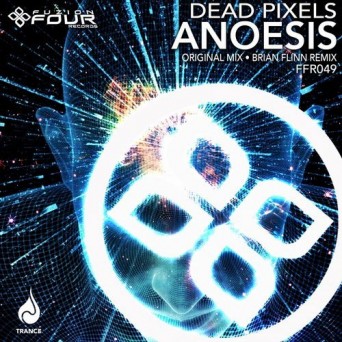 Dead Pixels – Anoesis