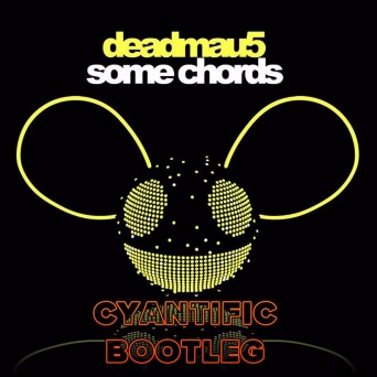 Deadmau5 – Some Chords (Cyantific Remix)