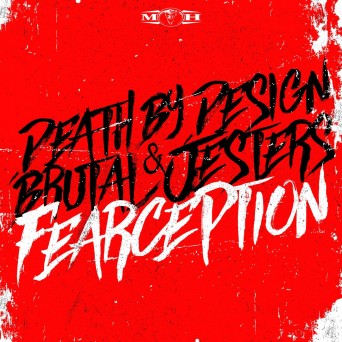Death By Design & Brutal Jesters – Fearception