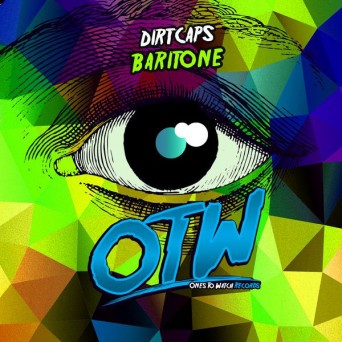 Dirtcaps – Baritone