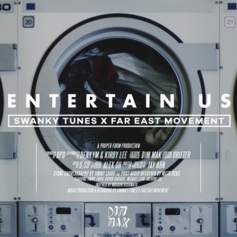 Swanky Tunes & Far East Movement – Entertain Us