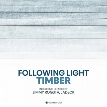 Following Light – Timber