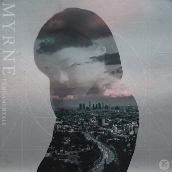 Myrne – Fundamentals EP