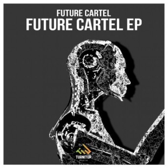 Future Cartel – Future Cartel EP