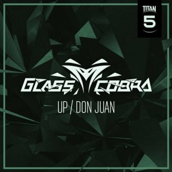 Glass Cobra – Up / Don Juan