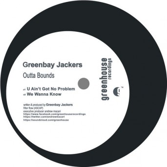 Greenbay Jackers – Outta Bounds