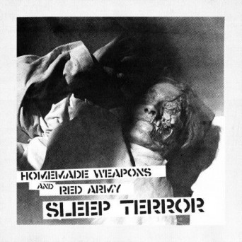 Homemade Weapons & Red Army – Sleep Terror EP
