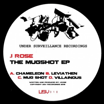 J Rose – The Mugshot EP