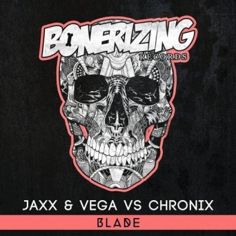 Jaxx & Vega vs Chronix – Blade