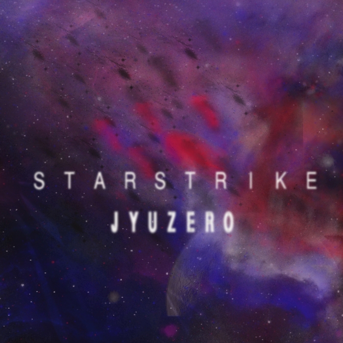 Jyuzero – Star Strike EP