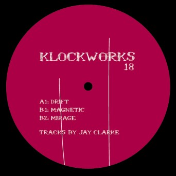 Jay Clarke – Klockworks 18