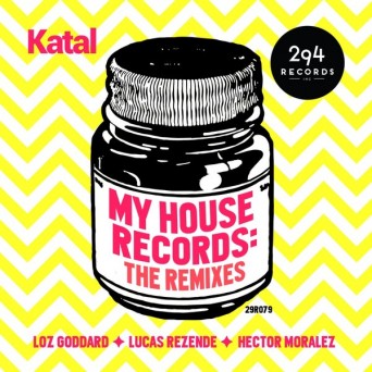 Katal – My House Record (The Remixes)