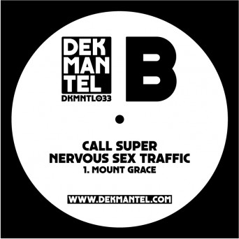Call Super – Nervous Sex Traffic
